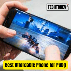 Best Affordable Phone for Pubg