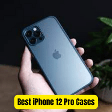 Best iPhone 12 Pro Cases
