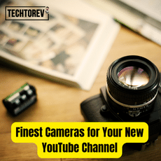 Finest Cameras for Your New YouTube Channel