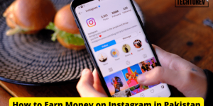 How to Earn Money on Instagram in Pakistan 2022