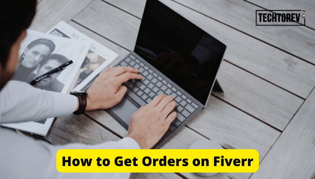 How to Get Orders on Fiverr